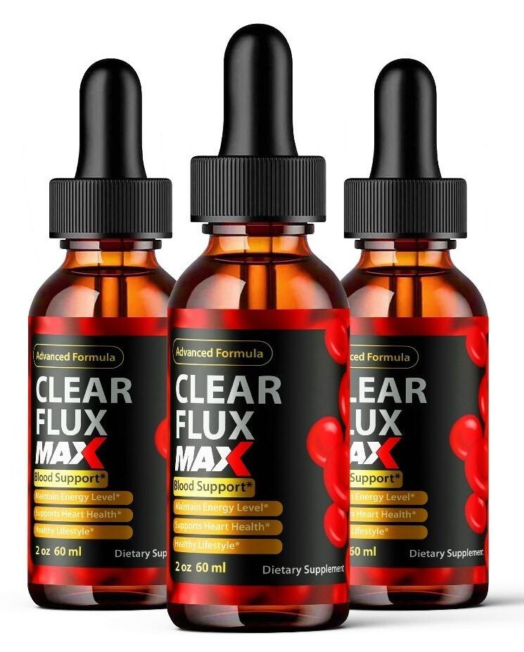 (3 Pack) Clear Flux MAX Drops, ClearFlux Blood Cleanse, Blood Support Formula